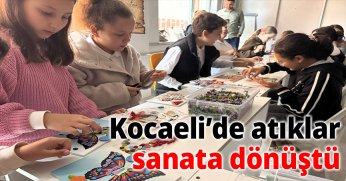 Kocaeli’de atıklar sanata dönüştü
