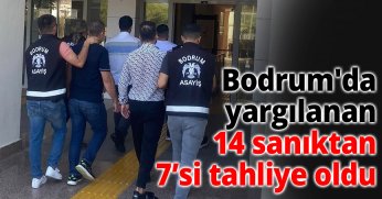 Bodrum'da yargılanan 14 sanıktan 7’si tahliye oldu