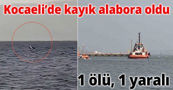 Kocaeli’de kayık alabora oldu: 1 kişi kurtarıldı, 1 kişi aranıyor
