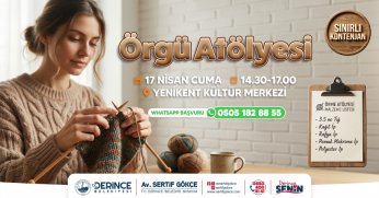 Derince’de Örgü Atölyesi’ne Davetlisiniz