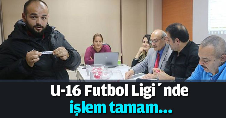 U-16 Futbol Ligi’nde işlem tamam…
