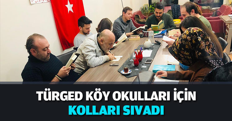  TÜRGED KÖY OKULLARI İÇİN KOLLARI SIVADI