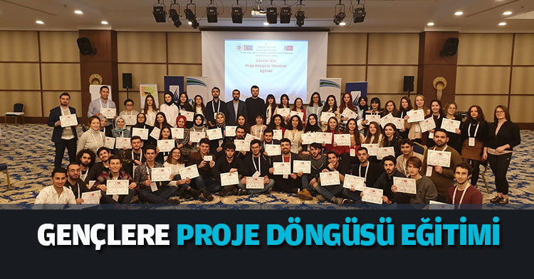 GENÇLERE PROJE DÖNGÜSÜ EĞİTİMİ