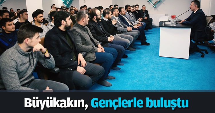 Büyükakın, Gençlerle buluştu