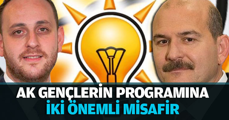 AK GENÇLERİN PROGRAMINA İKİ ÖNEMLİ MİSAFİR 