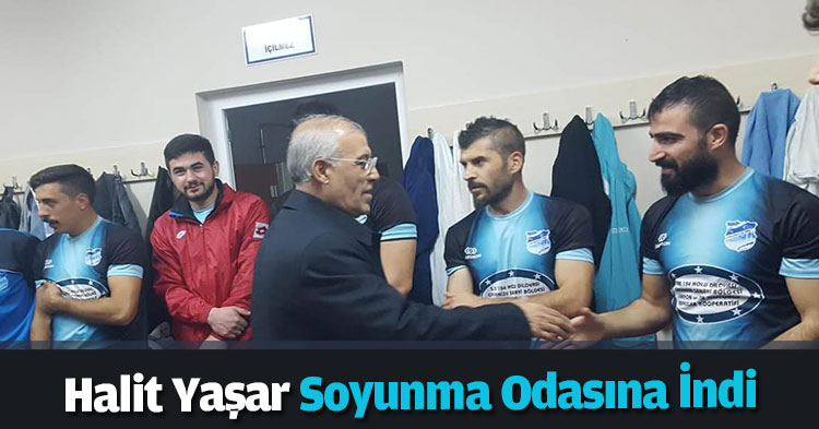 Halit Yaşar Soyunma Odasına İndi.