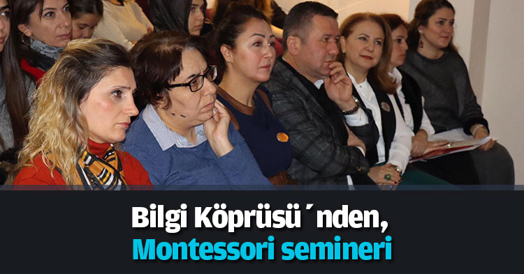 Bilgi Köprüsü’nden, Montessori semineri