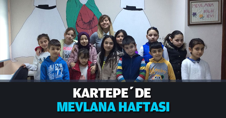 KARTEPE’DE MEVLANA HAFTASI