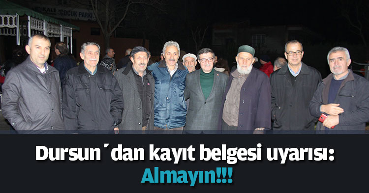 Dursun’dan kayıt belgesi uyarısı: Almayın
