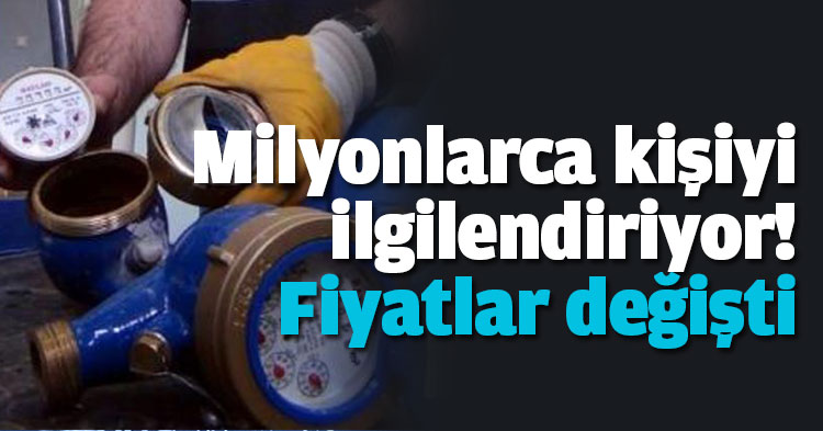 Milyonlarca kişiyi ilgilendiriyor! Fiyatlar değişti