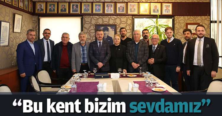 “Bu kent bizim sevdamız”