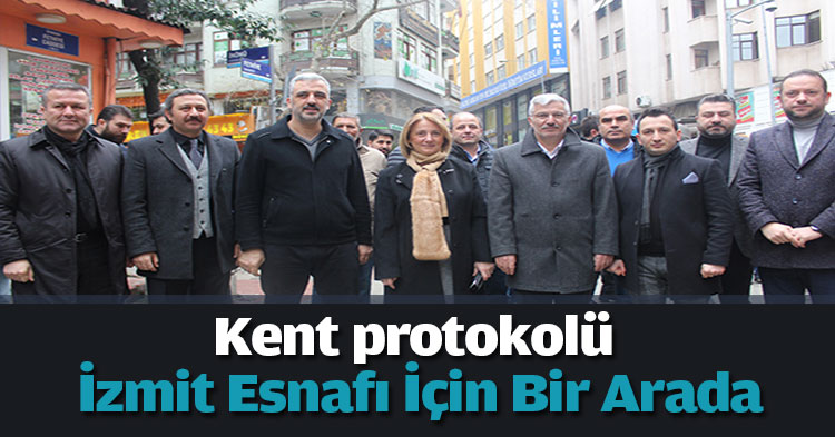 Kent protokolü İzmit Esnafı İçin  Bir Arada