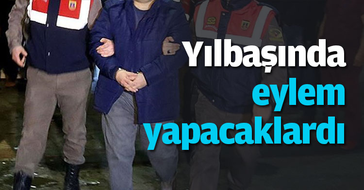 Yılbaşında eylem yapacaklardı...