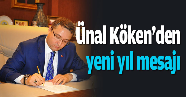  Ünal Köken'den yeni yıl  mesajı