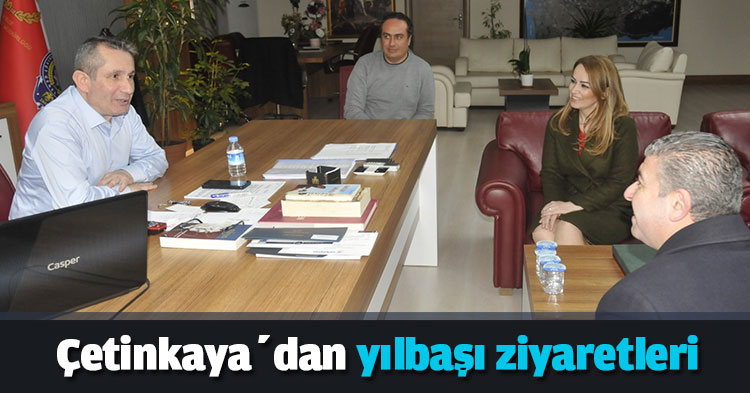 Çetinkaya’dan yılbaşı ziyaretleri   