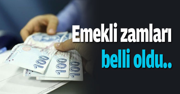 Emekli zamları belli oldu.