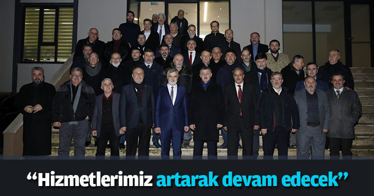 “Hizmetlerimiz artarak devam edecek”