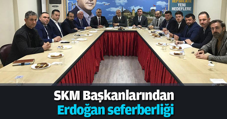 AK Parti'de SKM Başkanlarından Erdoğan seferberliği