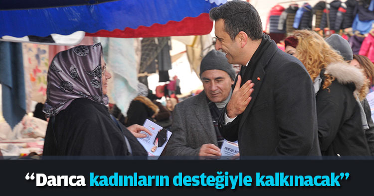 “Darıca kadınların desteğiyle kalkınacak”