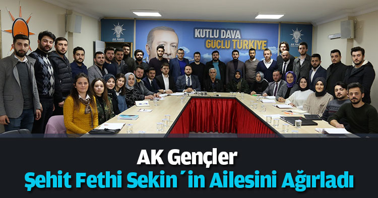 AK Gençler Şehit Fethi Sekin’in Ailesini Ağırladı