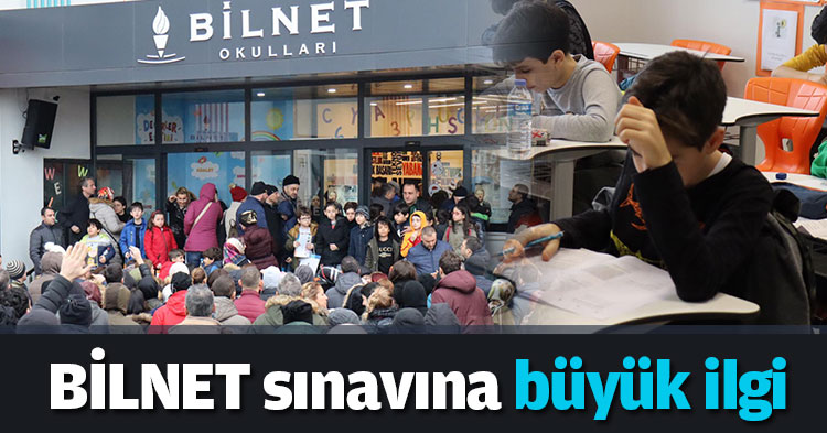 BİLNET sınavına büyük ilgi