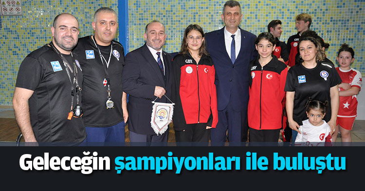 Geleceğin şampiyonları ile buluştu