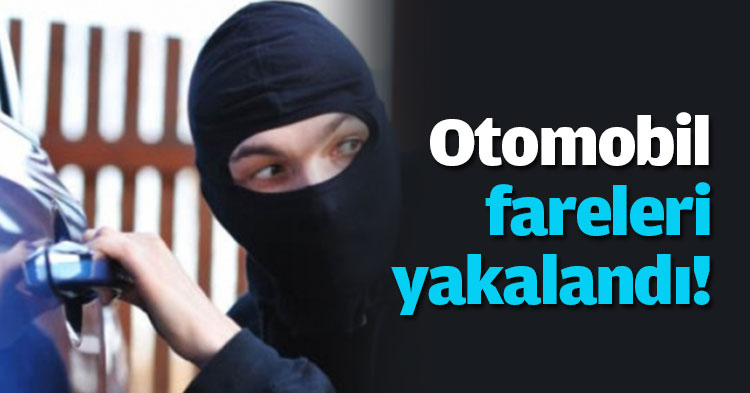 Otomobil fareleri yakalandı!