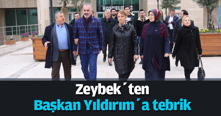  Zeybek’ten Başkan Yıldırım’a tebrik