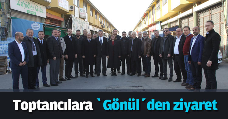 Toptancılara ‘Gönül’den ziyaret