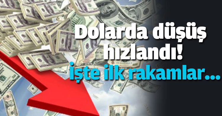 Dolarda düşüş hızlandı! İşte ilk rakamlar...