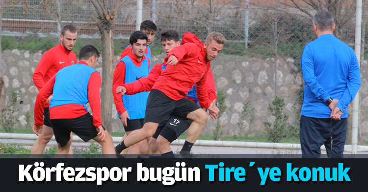 Körfezspor bugün  Tire’ye konuk