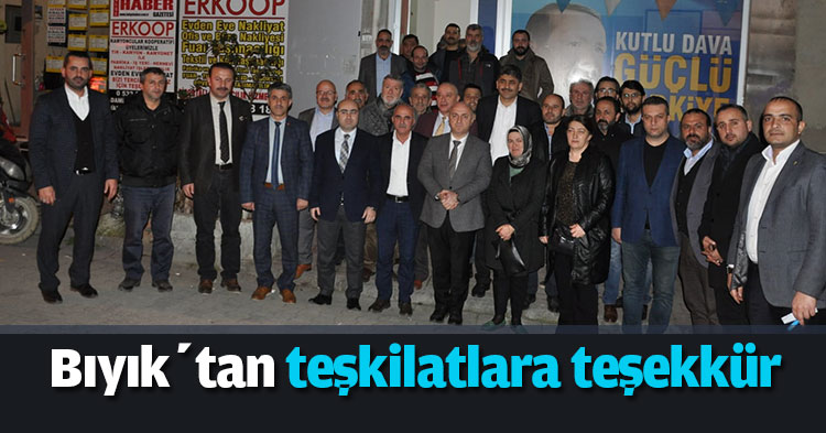  Bıyık’tan teşkilatlara teşekkür