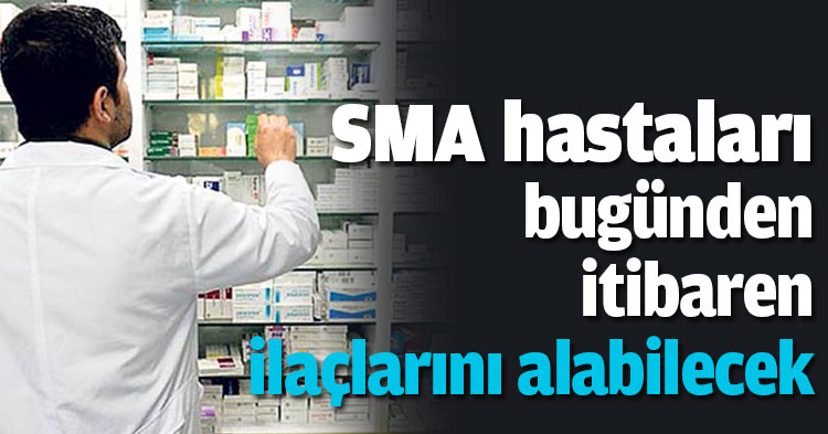 SMA hastaları bugünden itibaren ilaçlarını alabilecek