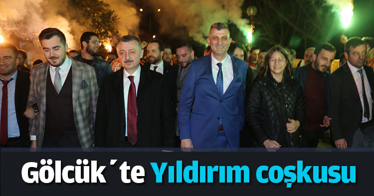 Gölcük’te Yıldırım coşkusu