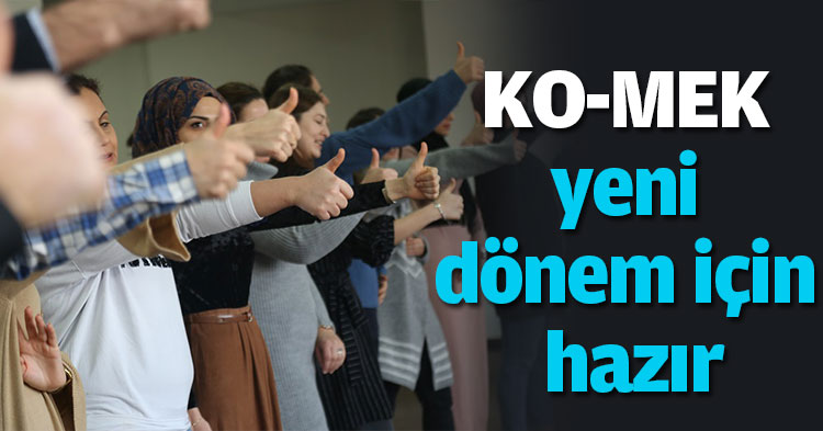  KO-MEK yeni dönem için hazır