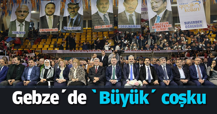 Gebze’de ‘Büyük’ coşku