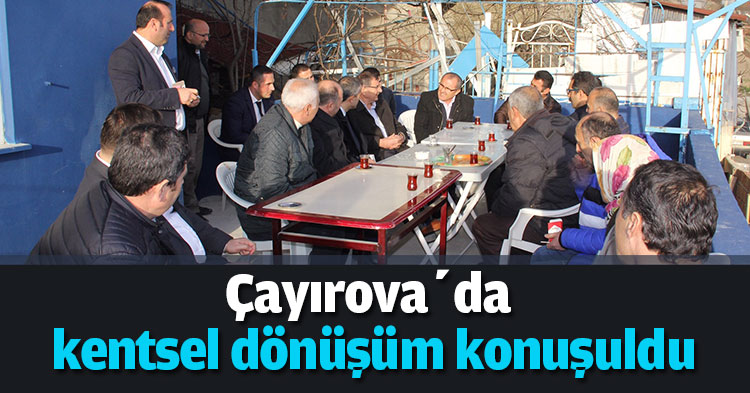 Çayırova’da kentsel dönüşüm konuşuldu
