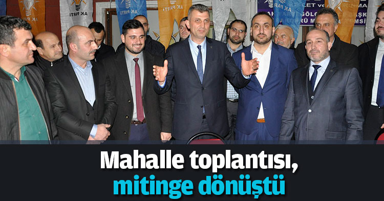  Mahalle toplantısı, mitinge dönüştü