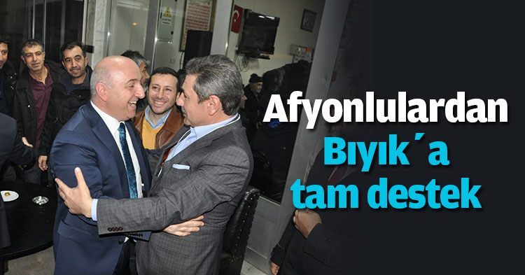 Afyonlulardan Bıyık’a tam destek