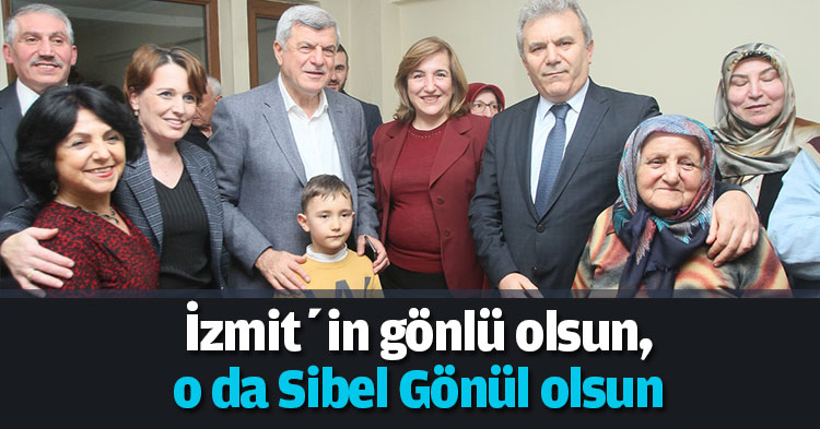 İzmit’in gönlü olsun, o da Sibel Gönül olsun 