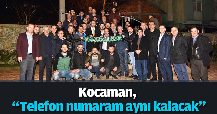 Kocaman, “Telefon numaram aynı kalacak”