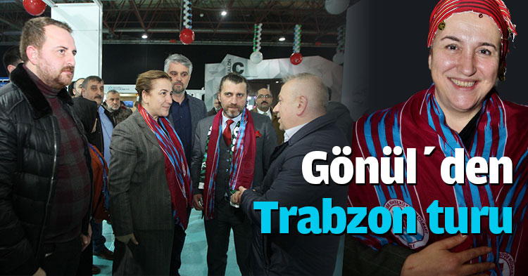 Gönül’den Trabzon turu
