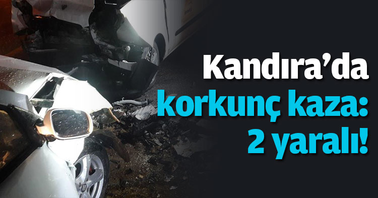 Kandıra'da korkunç kaza: 2 yaralı!