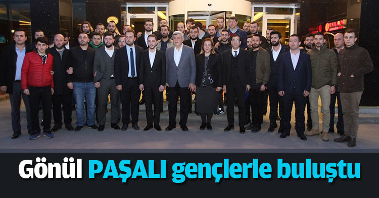 Gönül PAŞALI gençlerle buluştu