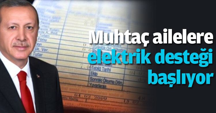 Muhtaç ailelere elektrik desteği başlıyor