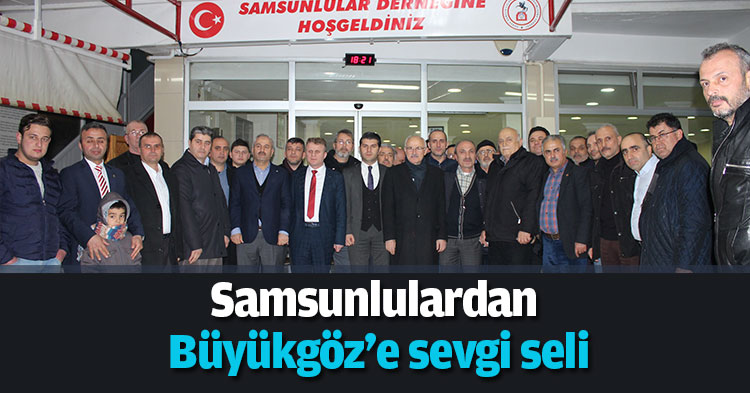 Samsunlulardan Büyükgöz'e sevgi seli