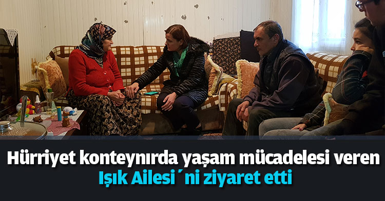 Hürriyet konteynırda yaşam mücadelesi veren Işık Ailesi’ni ziyaret etti