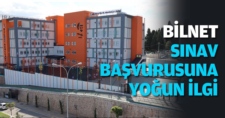 BİLNET SINAV BAŞVURUSUNA YOĞUN İLGİ