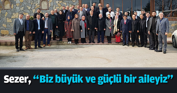 Sezer, “Biz büyük ve güçlü bir aileyiz”