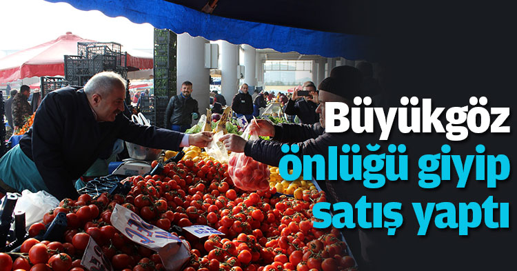 Büyükgöz önlüğü giyip satış yaptı